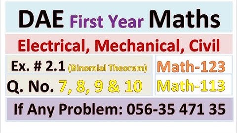 Lec.10 | Math 123 113 | DAE 1st Year Applied Math| Binomial Theorem | Ex 2.1 & 3.1| Q.# (7,8,9,10) |