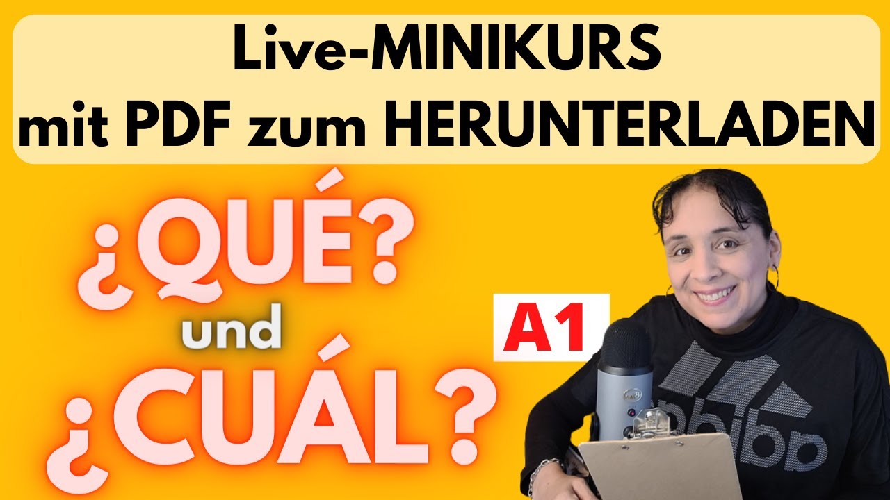 Spanisch A1 ⭐️ Live MINIKURS ¿ QUÉ ? ¿ CUÁL(ES) ? ⭐️ Unterschied