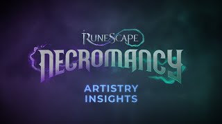 Necromancy Insights #4: Artistry