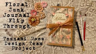 Floral Junk Journal Flip Through Tsunami Rose Design Team Project