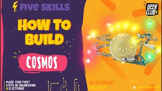 How To Build Cosmos Cutecircuits Five Skills Geek Club