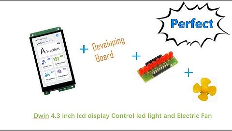 Dwin LCD control led and electronic fan
