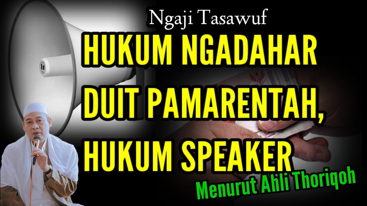 Hukum Ngadahar Duit Pamarentah Jeung Hukum Speaker || Abuya Uci