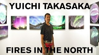 Yuichi Takasaka Fires In The North Exhibition With Facemounted Digital Prints
