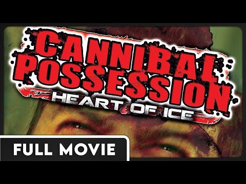 CANNIBAL POSSESSION: HEART OF ICE