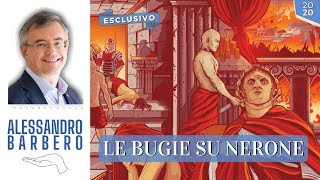 Le BUGIE su Nerone [Esclusiva YT] - Alessandro Barbero (Inedito 2020)