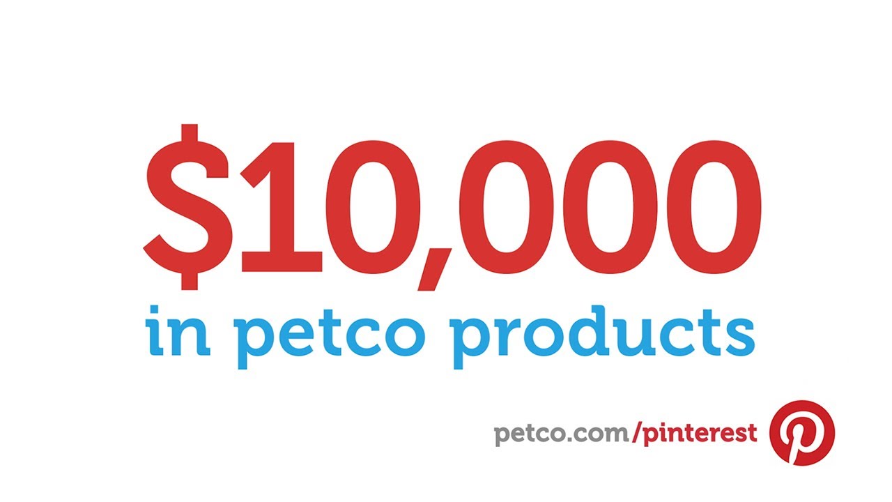 $10,000 Grand Prize! Petco Pinterest Win Your Pins Contest