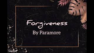 Forgiveness - Paramore (Lyrics)