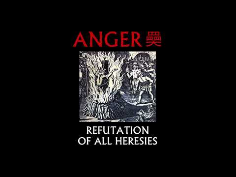 ANGER 奰 - Refutation of All Heresies (2024) FULL ALBUM