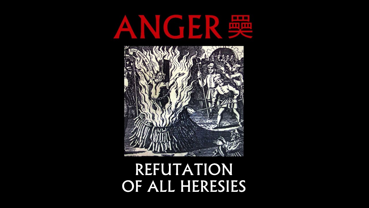 ANGER 奰 - Refutation of All Heresies (2024) FULL ALBUM