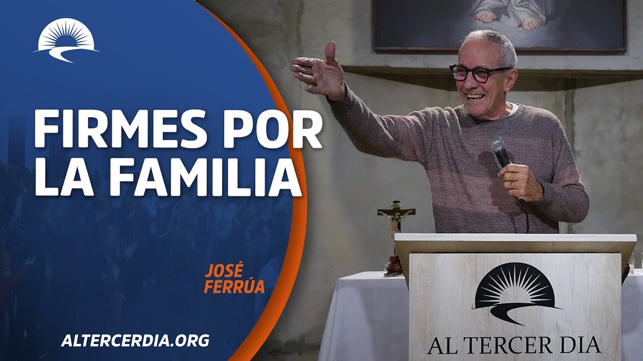 Firmes por la familia