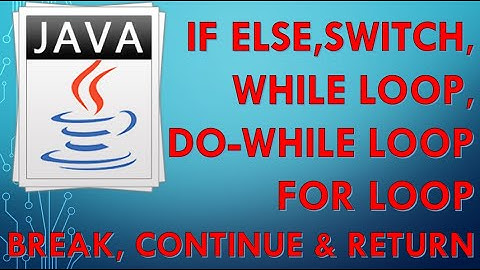 Java Control Statements in Detail