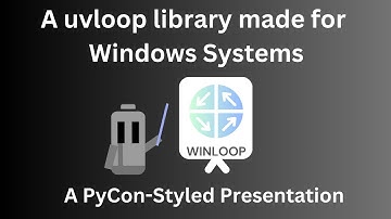 Why I ported uvloop to windows (a pycon styled presentation)