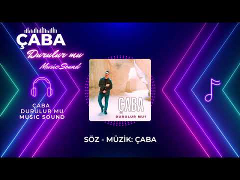 Çaba - Durulur mu Music Sound