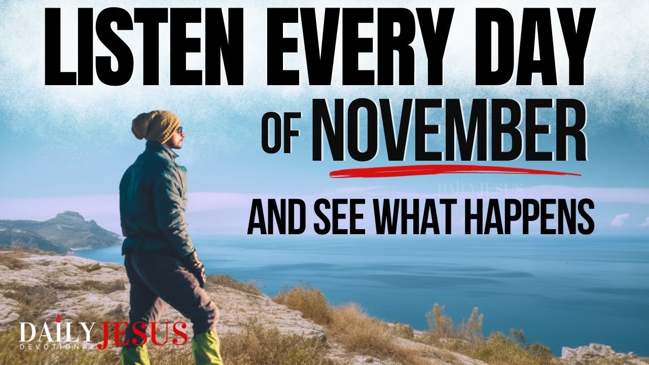 POWERFUL November Blessing Prayer for Your Breakthrough   Listen Every Day Christian Motivation