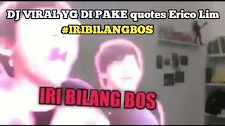 Download Lagu DJ MANTAN JADI MAMA MUDA Yg Sering Di pake quotes Erico Lim|#IRIBILANGBOS