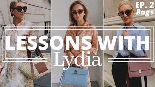 HOW TO FIND THE PERFECT HANDBAG & CAPSULE BAG COLLECTION | Lessons with Lydia, Ep. 2