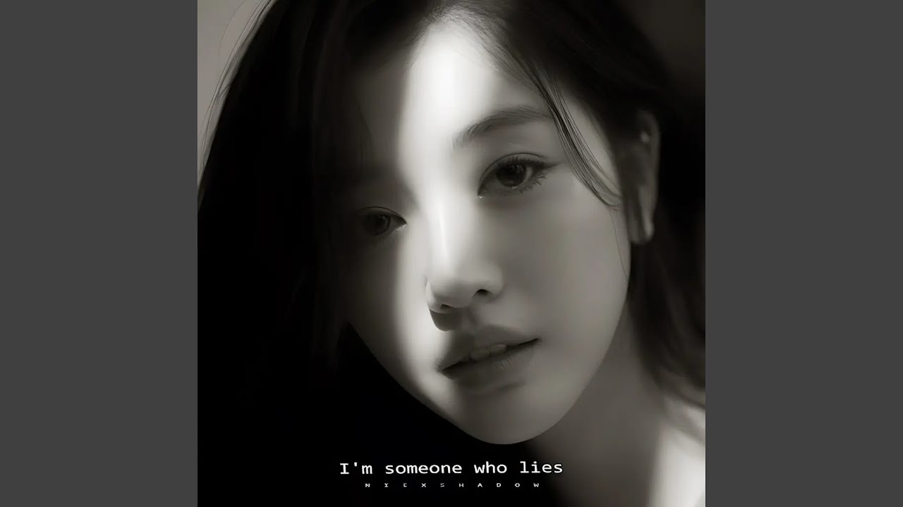 I'm someone who lies
