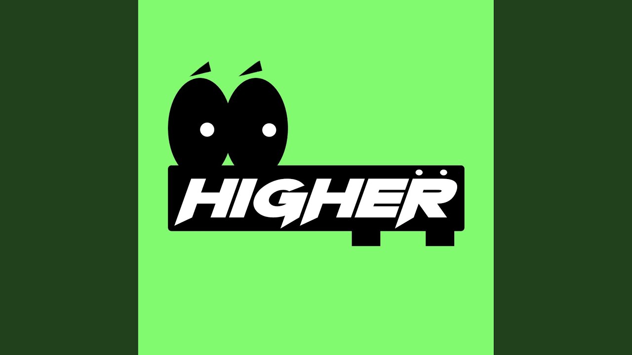 Guarda Higher (Extended) su YouTube Guarda Higher (Extended) su YouTube