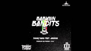 Diggy Dang ft. Janisha - Babylon Bandits (Audio HQ)