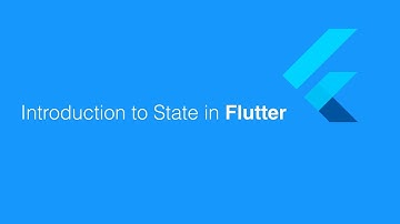 Introduction to State in Flutter