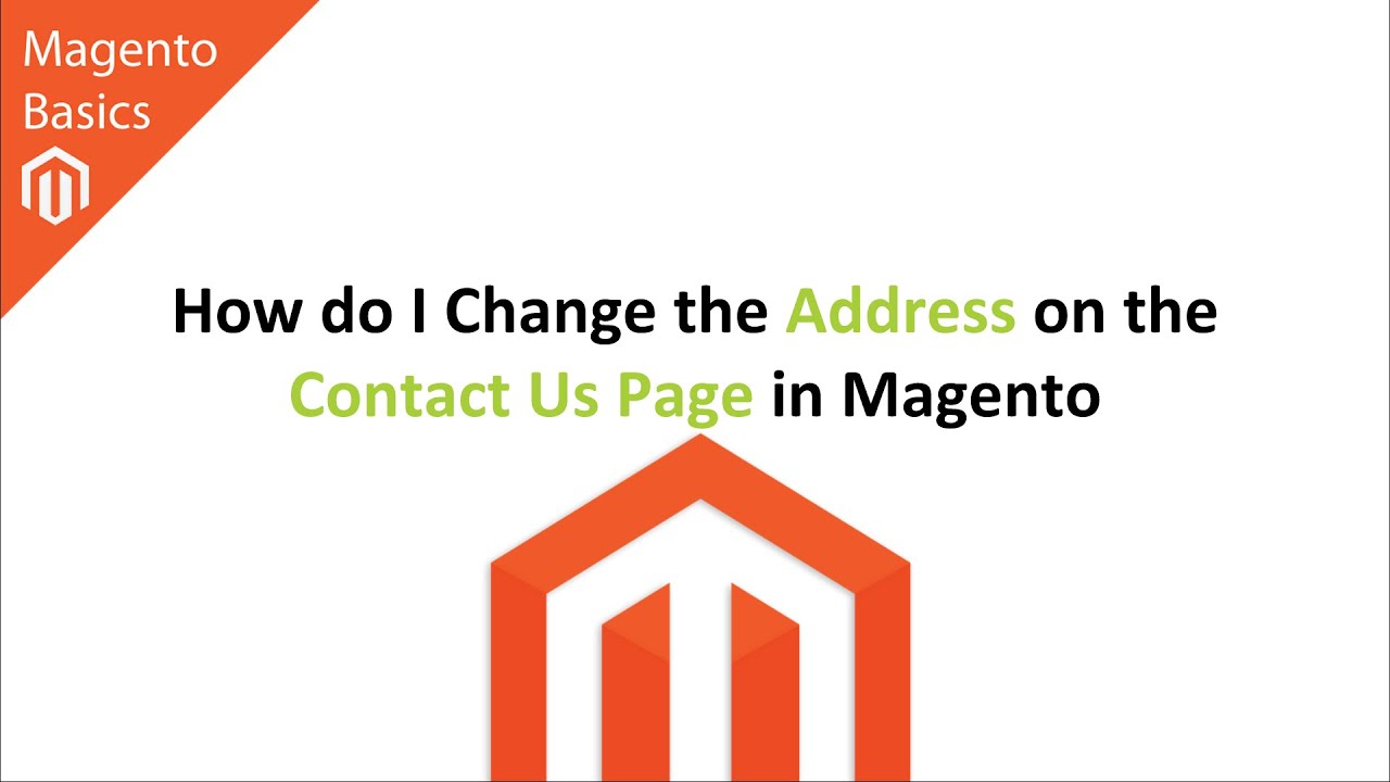 How Do I Change The Address On The Contact Us Page In Magento YouTube