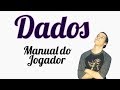 Dados | Manual do Jogador