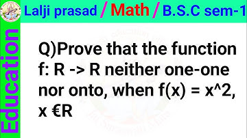 Prove that the function f: R greater than or equal R neither one-one nor onto, when f(x) = x^2, x€R