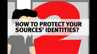 Lesson #2 -- How to Protect Your Sources' Identity