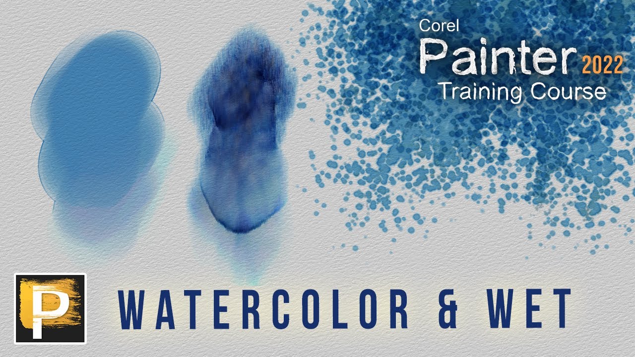 Corel Painter Watercolor & Wet Media - Painter 2022 Tutorial