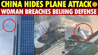 Shocking! What China Fears Most: Woman Breaches Beijing Air Defense, Crashes Plane into Skyscraper!