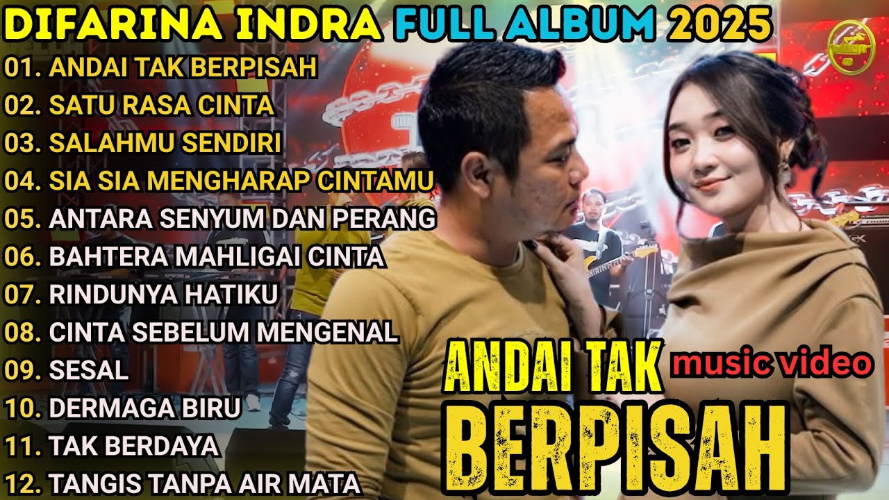 ANDAI TAK BERPISAH - DIFARINA INDRA FULL ALBUM TERBARU 2025 || OM ADELLA TERBARU 2025