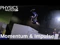 Momentum and Impulse in Everyday Physics