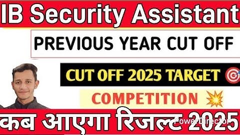 IB Security Assistant Result 2025 | इंतजार खत्म हुआ?🤩 | CUT OFF इतना बढ़ेगा  IB SA RESULT DATE OUT🔴👉