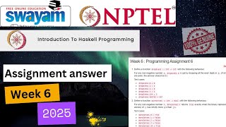 NPTEL Week 6: Introduction To Haskell Programming - 2025 Assignment#swayamcourses #computerscience