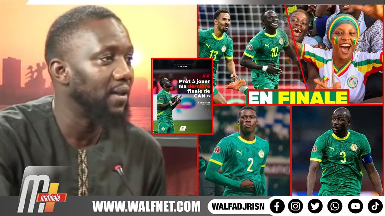 SÉN en final, Mamadou Sarr la relève de Koulibaly; dernière CAN pour Sadio"sa déclaration dafa tél