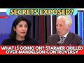 ‘It Stinks!’ Starmer Under Fire Over Explosive Mandelson Appointment Scandal - Crisis Brewing?