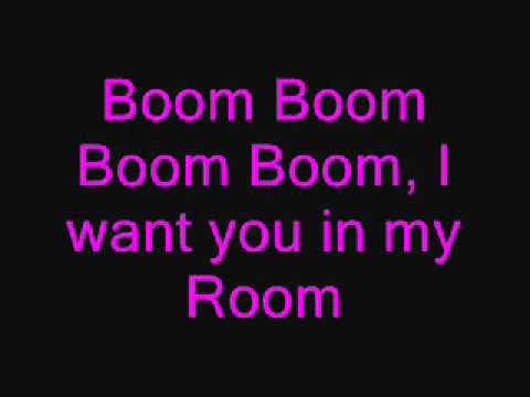 Boom Boom Boom Boom I Want You In My Room