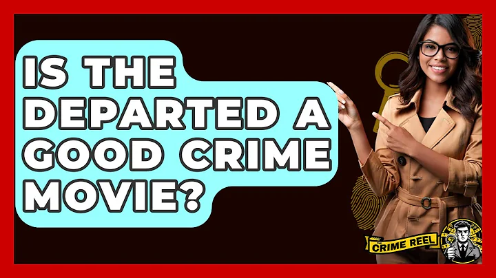 Is The Departed A Good Crime Movie? - The Crime Reel