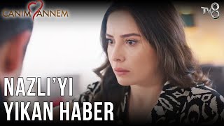 Nazlıyı Yıkan Haber - Canım Annem 340. Bölüm