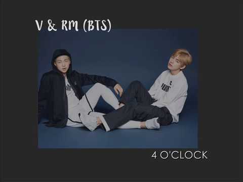 V & RM - BTS (방탄소년단) - 4 O'Clock (네시)