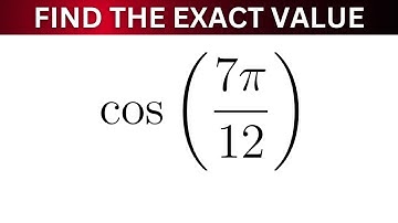 Find the Exact Value of cos(7pi/12)