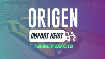 Origen Import Heist - Version QBCore & ESX - Script Five M