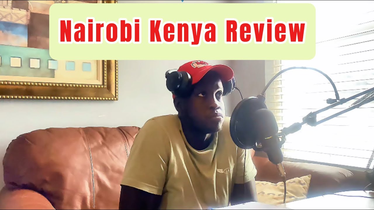 Nairobi, Kenya Review! (2 1/2 weeks experience)