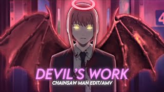 (AM📱) Devil's Work | Makima「Edit/AMV」@6ft3 Style!