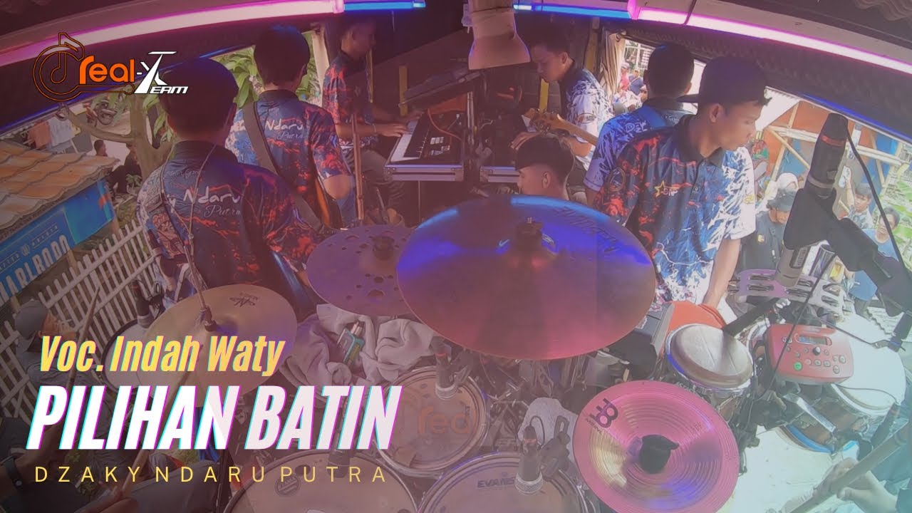 PILIHAN BATIN - VOC. INDAH WATY | REAL-X TEAM - DZAKY NDARU PUTRA | MUARA CIASEM