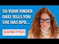 So your Tinder Date Tells You She Has BPD