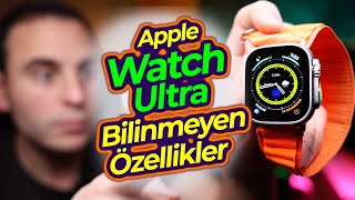 Apple Watch Ultra Bilinmeyen Özellikler