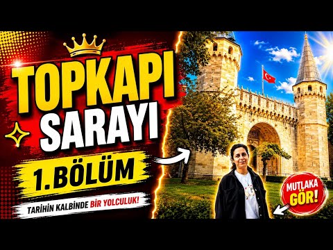 TOPKAPI SARAYI GEZİSİ 1. BÖLÜM