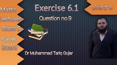 Ex 6.1 Q.1 part 9 Mathematics Class 9th Sindh Board